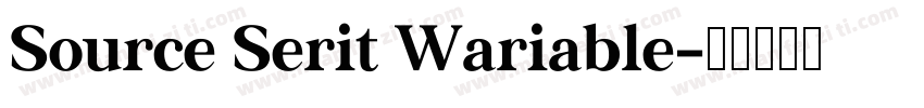 Source Serit Wariable字体转换